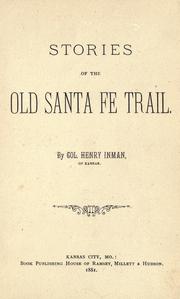 Stories of the old Santa Fe trail by Henry Inman