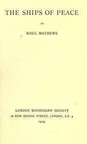 Cover of: The ships of peace by Basil Joseph Mathews
