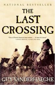 Cover of: The Last Crossing by Guy Vanderhaeghe
