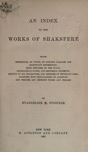 Cover of: An index to the works of Shakspere giving references by Evangeline Maria Johnson O'Connor