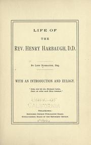 Life of the Rev. Henry Harbaugh, D.D by Linn Harbaugh