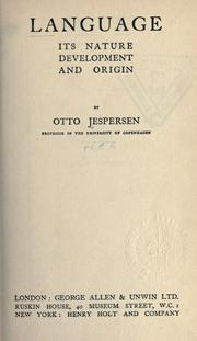 Cover of: Language, its nature, development and origin by Otto Jespersen