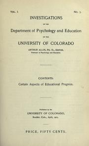 Cover of: Certain aspects of educational progress by University of Colorado (Boulder campus). Dept. of Psychology.