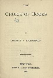 Cover of: The choice of books by Charles F. Richardson