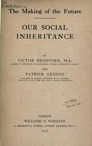 Cover of: Our social inheritance by Victor Branford