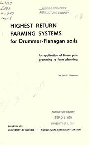 Cover of: Highest return farming systems for Drummer-Flanagan soils: an application of linear programming to farm planning