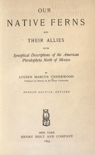 Our native ferns and their allies by Lucien Marcus Underwood