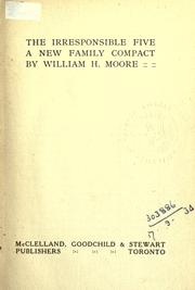 Cover of: The irresponsible five: a new family compact.