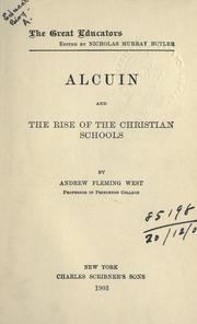 Cover of: Alcuin and the rise of the Christian schools. by West, Andrew Fleming