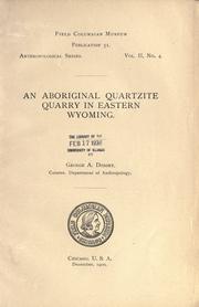 An aboriginal quartzite quarry in eastern Wyoming by George Amos Dorsey