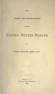 Cover of: Origin and development of the United States Senate.