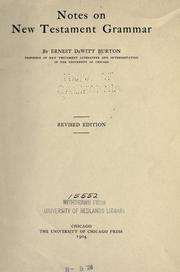 Cover of: Notes on New Testament grammar by Ernest De Witt Burton, Ernest De Witt Burton