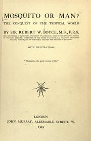 Cover of: Mosquito or man? by Rubert W. Boyce, Rubert W. Boyce