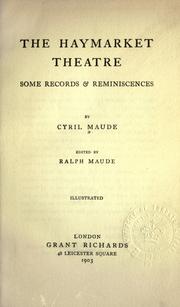 Cover of: Haymarket theatre: some records [and] reminiscences, by Cyril Maude