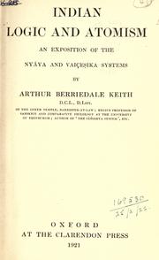 Cover of: Indian logic and  atomism: an exposition of the Nyãya and Vaicesika systems.