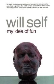 Cover of: My Idea of Fun by Will Self