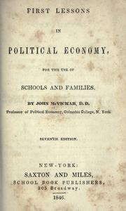 Cover of: First lessons in political economy by John MacVickar