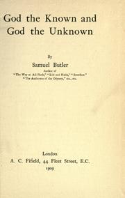 Cover of: God the known and god the unknown by Samuel Butler