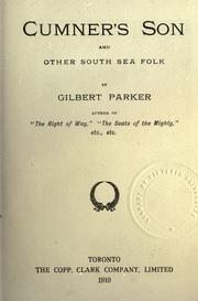 Cover of: Cumner's son and other South Sea folk by Gilbert Parker