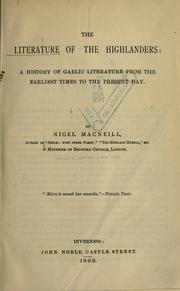 Cover of: The literature of the Highlanders by Nigel MacNeill, Nigel MacNeill