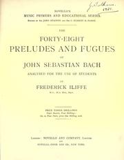 Cover of: The forty-eight preludes and fugues of John Sebastian Bach analysed for the use of students by Frederick Iliffe