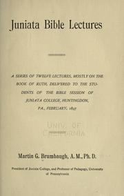 Juniata Bible lectures by Martin G. Brumbaugh