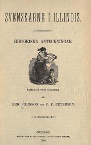 Cover of: Svenskarne i Illinois.: Historiska anteckningar