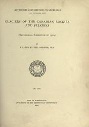 Cover of: Glaciers of the Canadian Rockies and Selkirks: (Smithsonian expedition of 1904)