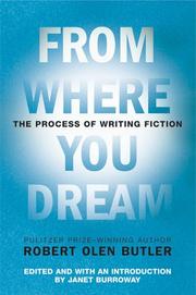 Cover of: From Where You Dream by Robert Olen Butler