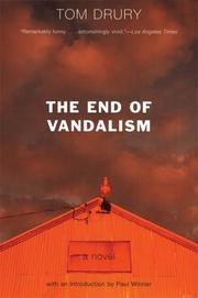 Cover of: The End of Vandalism by Tom Drury