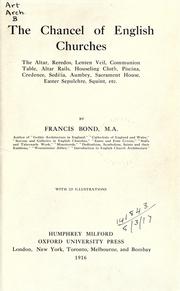 Cover of: The chancel of English Churches by Francis Bond, Francis Bond