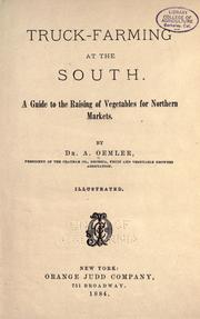 Cover of: Truck-farming at the South. by A. Oemler, A. Oemler