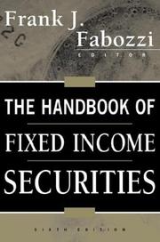 Cover of: The Handbook of Fixed Income Securities, 6th Edition