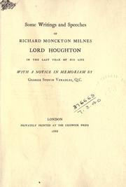 Cover of: Some writings and speeches of Richard Monckton Milnes, Lord Houghton, in the last year of his life. by Houghton, Richard Monckton Milnes Baron