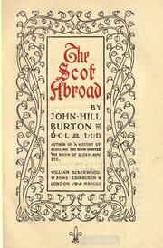 Cover of: The Scot abroad by John Hill Burton