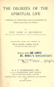 Cover of: The Degrees of the spiritual life by Saudreau, Auguste
