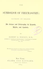 Cover of: The symbolism of Freemasonry by Albert Gallatin Mackey