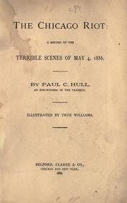 Cover of: The Chicago riot by Paul C. Hull