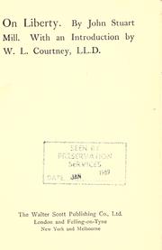 Cover of: On liberty.: With an introd. by W.L. Courtney.