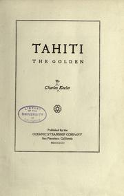 Tahiti the golden by Charles Augustus Keeler