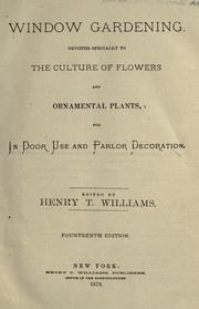Cover of: Window gardening. by Henry T. Williams, Henry T. Williams