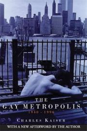 Cover of: The Gay Metropolis by Charles Kaiser
