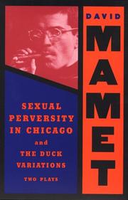 Cover of: Sexual Perversity in Chicago and the Duck Variations by David Mamet