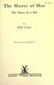 Cover of: The master of man by Hall Caine, Hall Caine