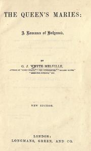 Cover of: The queen's Maries by G. J. Whyte-Melville