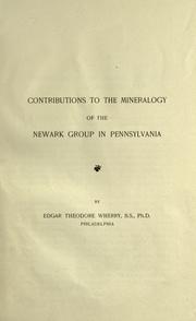 Cover of: Contributions to the mineralogy of the Newark group in Pennsylvania