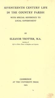 Seventeenth century life in the country parish by Eleanor Trotter