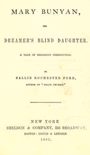 Cover of: Mary Bunyan, the dreamer's blind daughter: a tale of religious persecution.