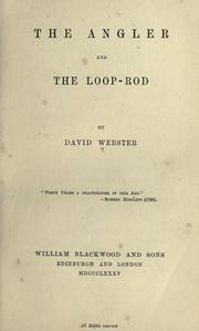 Cover of: The angler and the loop-rod by David Webster