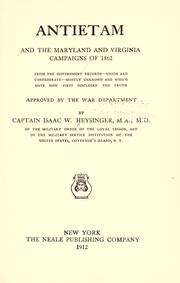 Cover of: Antietam: and the Maryland and Virginia campaigns of 1862; from the government records--union and confederate--mostly unknown and which have now first disclosed the truth